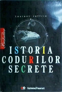 Laurent Joffrin - Istoria codurilor secrete