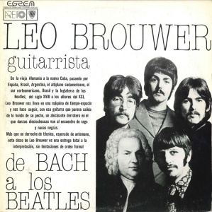 Leo Brouwer – De Bach a los Beatles