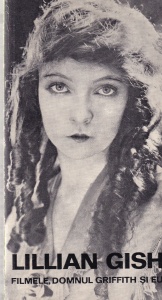 Lillian Gish - Filmele, domnul Griffith si eu