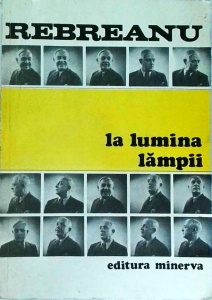 Liviu Rebreanu - La lumina lampii