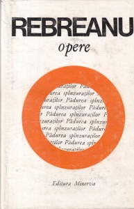 Liviu Rebreanu - Opere, volumul 5: Padurea spaanzuratilor