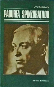 Liviu Rebreanu - Padurea spanzuratilor (1983)