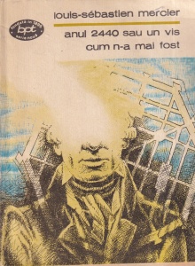 Louis-Sebastien Mercier - Anul 2440 sau un vis cum n-a mai fost