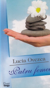 Lucia Ovezea - Patru femei