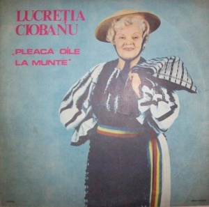 Lucretia Ciobanu – Pleaca oile la munte