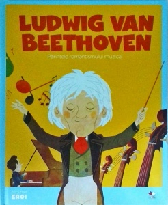 Ludwig van Beethoven. Parintele romantismului muzical