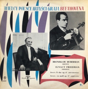 Ludwig van Beethoven - Wielcy Polscy Artysci Graja Beethovena. Bronislaw Huberman, Ignacy Friedman