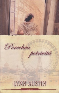 Lynn Austin - Perechea potrivita