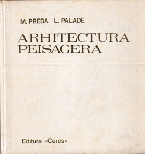 M. Preda, L. Palade - Arhitectura peisagera