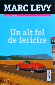 Marc Levy - Un alt fel de fericire