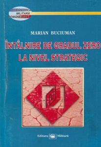Marian Buciuman - Intalnire de gradul zero la nivel strategic