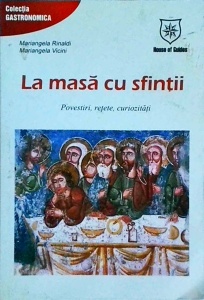 Mariangela Rinaldi, Mariangela Vicini - La masa cu sfintii. Povestiri, retete, curiozitate - Img 1