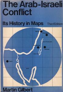 Martin Gilbert - The Arab-Israeli Conflict: Its History in Maps - Img 1