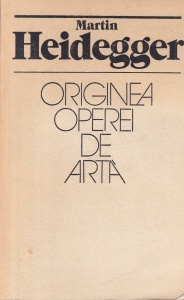 Martin Heidegger - Originea operei de arta