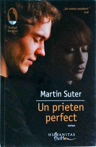 Martin Suter - Un prieten perfect