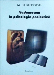 Matei Georgescu - Vademecum in psihologie proiectiva
