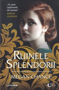 Megan Chance - Ruinele splendorii