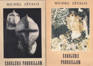 Michel Zevaco - Cavalerii Pardaillan, 2 volume