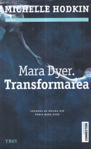 Michelle Hodkin - Mara Dyer, volumul 2: Transformarea
