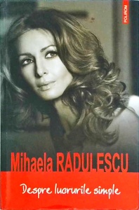 Mihaela Radulescu - Despre lucrurile simple
