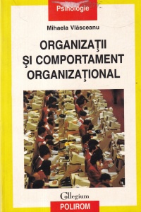 Mihaela Vlasceanu - Organizatii si comportament organizational