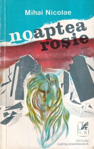 Mihai Nicolae - Noaptea rosie
