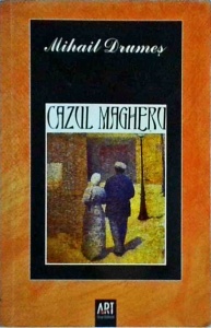 Mihail Drumes - Cazul Magheru (2006)