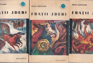 Mihail Sadoveanu - Fratii Jderi, 3 volume