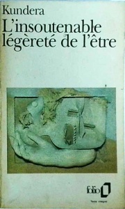 Milan Kundera - L'Insoutenable legerete de l'etre