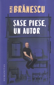 Mimi Branescu - Sase piese, un autor