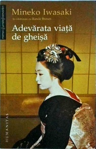 Mineko Iwasaki - Adevarata viata de gheisa