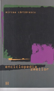 Mircea Cartarescu - Enciclopedia zmeilor