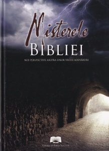 Misterele Bibliei. Noi perspective asupra unor vechi adevaruri