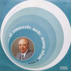 Mișu Iancu – Si cantecele mele