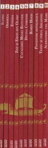 Miturile si Legendele Lumii, 10 volume: Iliada, Odiseea, Eneida, Zeii si eroii din Olimp, Cavalerii mesei rotunde, Divina comedie, Robin Hood, Povestiri mitologice, Tezeu si firul Ariadnei, A