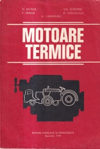 N. Bataga, F. Tanase, Gh. Zatreanu, D. Dascalescu, N. Caramavru - Motoare termice
