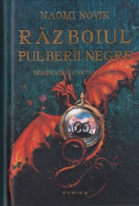Naomi Novik - Razboiul pulberii negre (coperti cartonate)
