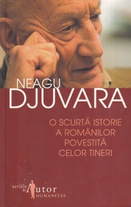 Neagu Djuvara - O scurta istorie a romanilor povestita celor tineri (2007)