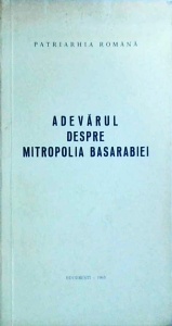 Nestor Vornicescu - Adevarul despre Mitropolia Basarabiei