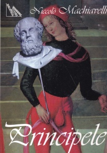 Niccolo Machiavelli - Principele (2008)