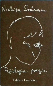 Nichita Stanescu - Fiziologia poeziei. Proza si versuri (1957-1983)