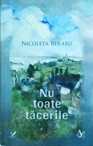 Nicoleta Beraru - Nu toate tacerile