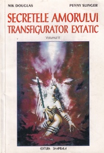 Nik Douglas, Penny Slinger - Secretele amorului transfigurator extatic, volumul 2