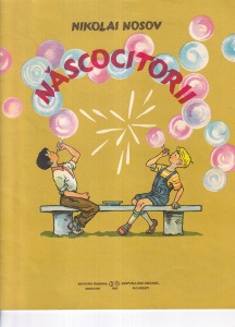 Nikolai Nosov - Nascocitorii, cu ilustratii de I. Semionov
