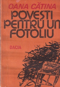 Oana Catina - Povesti pentru un fotoliu