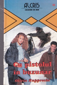 Olivia Rupprecht - Cu pistolul in buzunar