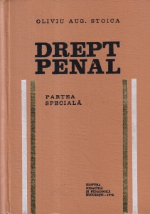 Oliviu Aug. Stoica - Drept penal. Partea speciala