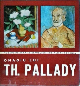 Omagiu lui Theodor Pallady. Expozitie comemorativa organizata cu prilejul implinirii a 100 de ani de la nasterea artistului