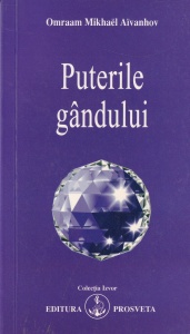 Omraam Mikhael Aivanhov - Puterile gandului