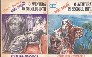 Paolo Monelli - O aventura in secolul intai, 2 volume